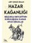 Hazar Kağanlığı Selçuklu Devleti’nin Kuruluşuna Kadar Otuz Oğuzlar 1