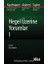 Hegel Üzerine Yorumlar I 1