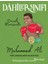 Dahiler Sınıfı: Muhammed Ali Tüm Zamanların En Büyüğü 1