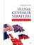 Ulusal Güvenlik Stratejisi Abd - Ingiltere - Fransa - Rusya - Çin 1