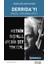 Derrida’yı Nasıl Okumalıyız? 1