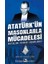 Atatürk’ün Masonlarla Mücadelesi 1