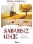 Sabahsız Gece 1