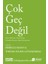 Çok Geç Değil 1