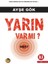 Yarın Var Mı ? 04:17 1