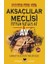 Aksaçlılar Meclisi 5 / Av 1