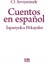 C1 Seviyesinde Cuentos En Español / Ispanyolca Hikayeler 1
