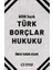 6098 Sayılı Türk Borçlar Hukuku 1