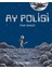 Ay Polisi 1