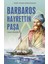 Barbaros Hayrettin Paşa 1