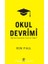 Okul Devrimi Eğitim Sistemine Yeni Bir Öneri 1