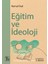 Eğitim ve Ideoloji 1