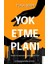 Yok Etme Planı 1