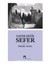 Zafer Değil Sefer 1