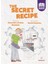 The Secret Recipe 1