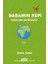 Babamın Kepi 1