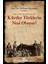 Doğu ve Batı Kaynaklarına Göre Kürtler Türklerin Nesi Oluyor? 1