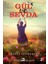 Gül ve Sevda 1