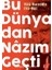 Bu Dünyadan Nazım Geçti 1