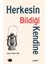 Herkesin Bildiği Kendine 1