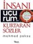 Insanı Uçurumdan Kurtaran Sözler 1