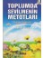 Toplumda Sevilmenin Metotları 1