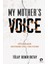 My Mother’s Voice 1