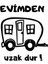 Evimden Uzak Dur Karavan Sticker 1