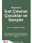 Başımıza Icat Çıkaran Çocuklar ve Gençler 1