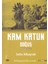 Kam Katun / Doğuş 1