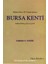 Milattan Önce 187 Yılında Kurulan Bursa Kenti Üstüne Birkaç Yazı ve Çeviri / 10-F-25 1