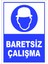 Baretsiz Çalışma Isg Uyarı Levhası 1