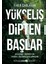 Yükseliş Dipten Başlar 1