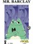 Mr. Barclay 1 1