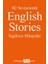 B2 Seviyesinde English Stories / Ingilizce Hikayeler 1