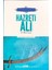 Allah’ın Arslanı ve Ilmin Kapısı Hazreti Ali (R.a.) El- Murtaza 1