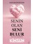Senin Olan Seni Bulur 1