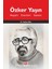Özker Yaşın Hayatı - Eserleri - Sanatı 1