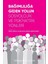 Bağımlılığa Giden Yolun Sosyolojik ve Psikiyatrik Yönleri 1
