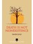 Death Is Not Nonexistence 1