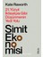 Simit Ekonomisi: 21.yüzyıl Iktisatçısı Gibi Düşünmenin Yedi Yolu 1