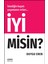 Iyi Misinistediğin Hayatı Yaşamanın Sırları 1