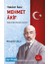 Hakkın Sesi Mehmet Akif 1