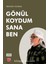 Gönül Koydum Sana Ben 1