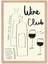 Wine Club Poster - Doğal Ahşap Çerçeveli Tablo 4