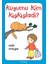 Kuşumu Kim Kışkışladı?... 1
