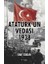 Atatürk’ün Vedası 1938 1