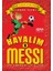 Hayalim Messi 1- Gökte Ararken Evde Buldum 1