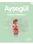 Ayşegül Serisi 42 - Kuşları Keşfediyor 1