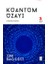 Kuantum Uzayı 1
